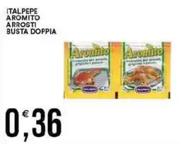 Vantaggio Cash&Carry Italpepe aromito arrosti busta doppia offerta