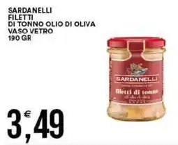 Vantaggio Cash&Carry Sardanelli filetti di tonno olio di oliva vaso vetro offerta