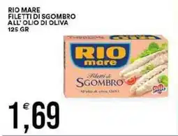 Vantaggio Cash&Carry Rio mare filetti di sgombro all'olio di oliva offerta