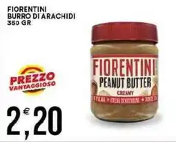 Vantaggio Cash&Carry Fiorentini burro di arachidi offerta