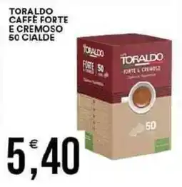 Vantaggio Cash&Carry Toraldo caffe forte e cremoso 50 cialde offerta