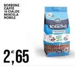 Vantaggio Cash&Carry Borbone caffe 15 cialde miscela nobile offerta
