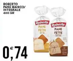 Vantaggio Cash&Carry Roberto pane bianco/ integrale offerta
