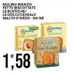 Vantaggio Cash&Carry Mulino bianco fette biscottate le rustiche/ le dolci/cereali malto d'orzo offerta