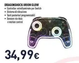 Unieuro Dragonshock orion glow offerta