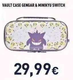 Unieuro Vault case gengar & minikyu switch offerta