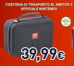 Unieuro Nacon custodia di trasporto xl switch 2 ufficiale nintendo offerta