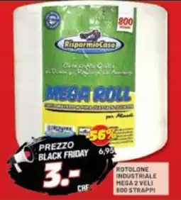 Risparmio Casa Rotolone industriale mega offerta