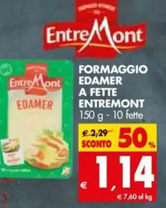 Tigros Formaggio Edamer A Fette Entremont 150g offerta