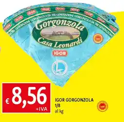 Famila Igor gorgonzola 1/8 offerta