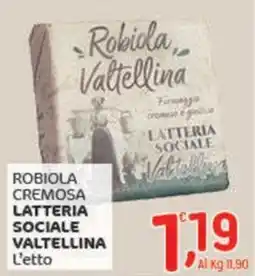 Crai Robiola cremosa LATTERIA SOCIALE VALTELLINA offerta