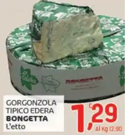 Crai Gorgonzola tipico edera BONGETTA offerta