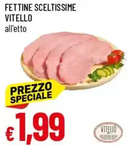 Galassia Fettine sceltissime VITELLO offerta