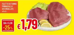 Galassia Filetto di tonno pinnagialla decongelato offerta