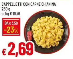 Galassia Cappelletti con carne chianina offerta