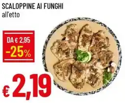 Galassia Scaloppine ai funghi offerta