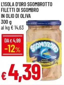 Galassia L'isola d'oro sgombrotto filetti di sgombro in olio di oliva offerta