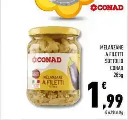 Conad Superstore Melanzane a filetti sottolio CONAD offerta