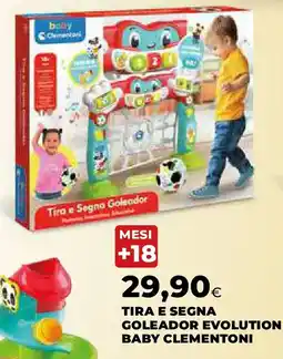 Extracoop Tira e segna goleador evolution BABY CLEMENTONI offerta