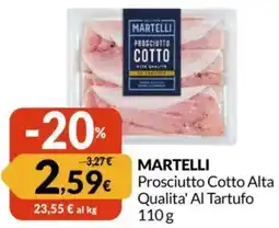 Famila MARTELLI Prosciutto Cotto Alta Qualita' Al Tartufo offerta