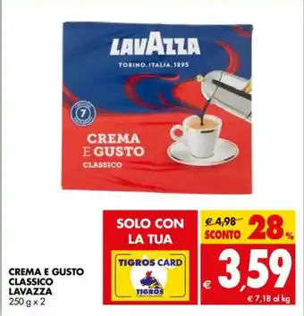 Tigros Crema E Gusto Classico Lavazza 250g x 2 offerta