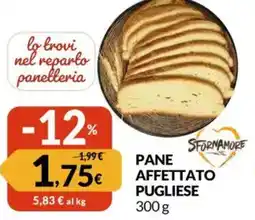 Famila Sfornamore pane affettato pugliese offerta