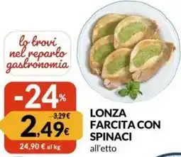Famila Lonza farcita con spinaci offerta