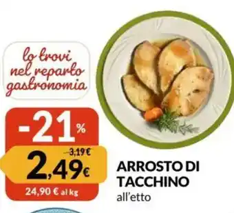 Famila Arrosto di tacchino offerta