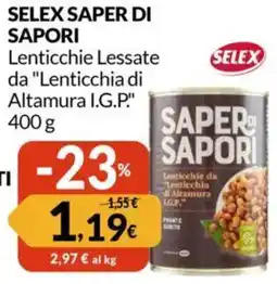 Famila Selex saper di sapori Lenticchie Lessate da "Lenticchia di Altamura I.G.P" offerta