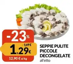 Famila Seppie pulite piccole decongelate offerta