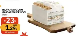 Famila Tronchetto con mascarpone e noci offerta