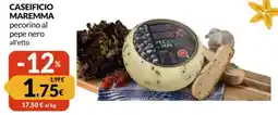 Famila CASEIFICIO MAREMMA pecorino al pepe nero offerta
