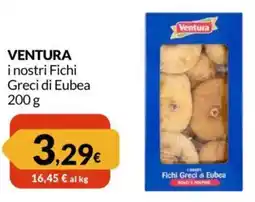 Famila VENTURA i nostri Fichi Greci di Eubea offerta