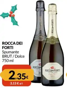 Famila ROCCA DEI FORTI Spumante BRUT/Dolce offerta