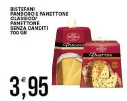Vantaggio Cash&Carry Bistefani pandoro e panettone classico/ panettone senza canditi offerta