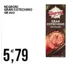 Vantaggio Cash&Carry Negroni gran cotechino offerta