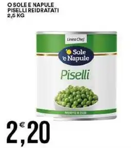 Vantaggio Cash&Carry O sole e napule piselli reidratati offerta