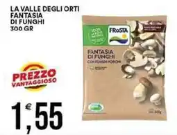 Vantaggio Cash&Carry La valle degli orti fantasia di funghi offerta