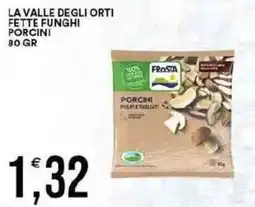 Vantaggio Cash&Carry La valle degli orti fette funghi porcini offerta
