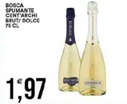 Vantaggio Cash&Carry Bosca spumante cent'archi brut/dolce offerta