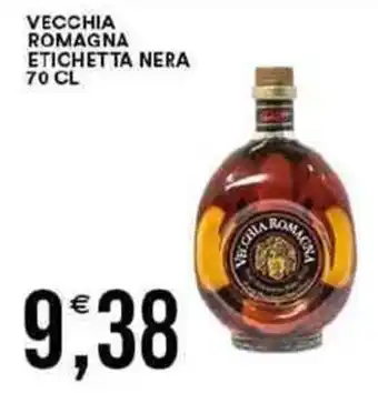 Vantaggio Cash&Carry Vecchia romagna etichetta nera offerta