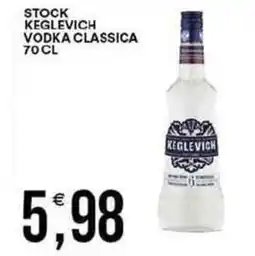 Vantaggio Cash&Carry Stock keglevich vodka classica offerta