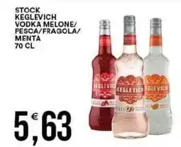 Vantaggio Cash&Carry Stock keglevich vodka melone/ pesca/fragola/ menta offerta