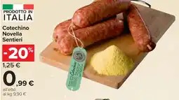Carrefour Market Cotechino Novella Sentieri offerta