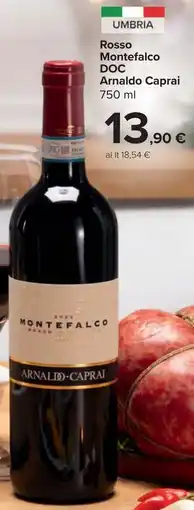 Carrefour Market Rosso Montefalco DOC Arnaldo Caprai offerta