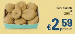 Qui Discount Fichi bianchi VS offerta