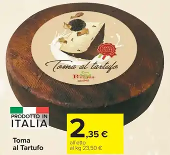 Carrefour Market Toma al Tartufo offerta
