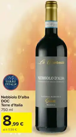 Carrefour Market Nebbiolo D'alba DOC Terre d'Italia offerta
