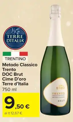 Carrefour Market Metodo Classico Trento DOC Brut Cime D'oro Terre d'Italia offerta