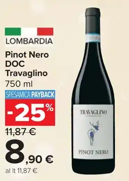 Carrefour Market Pinot Nero DOC Travaglino offerta